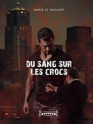 cover image of Du sang sur les crocs--Tome 2